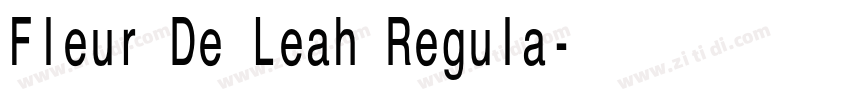 Fleur De Leah Regula字体转换